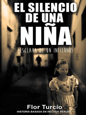 cover image of El silencio de una niña: Esclava de un infierno